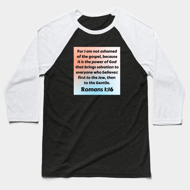 Bible Verse Romans 1:16 Baseball T-Shirt by Prayingwarrior
